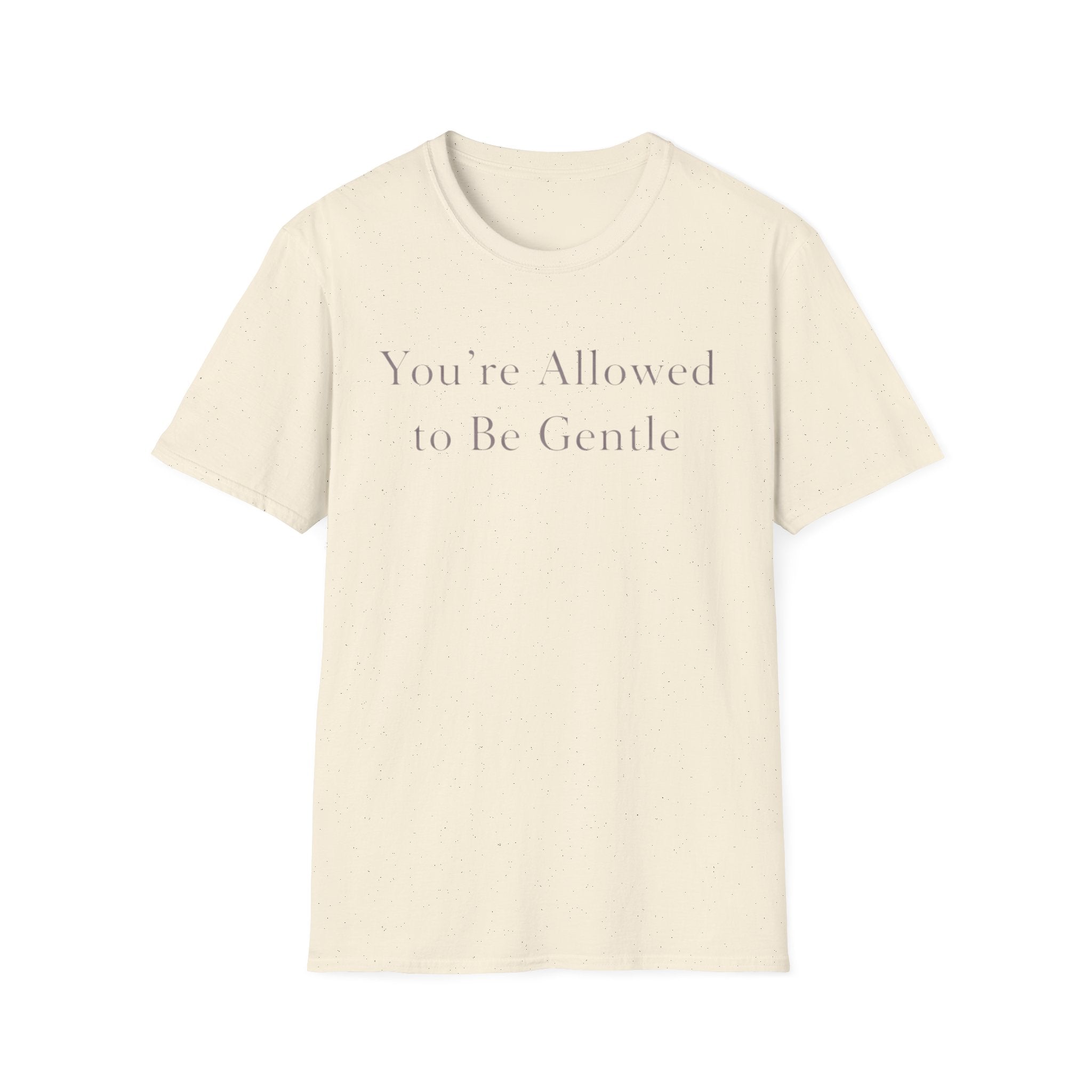 Allowed To Be Gentle T-Shirt