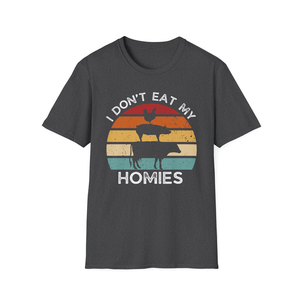 I Don't Eat My Homies T-Shirt