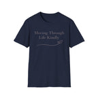 Moving Kindly T-Shirt