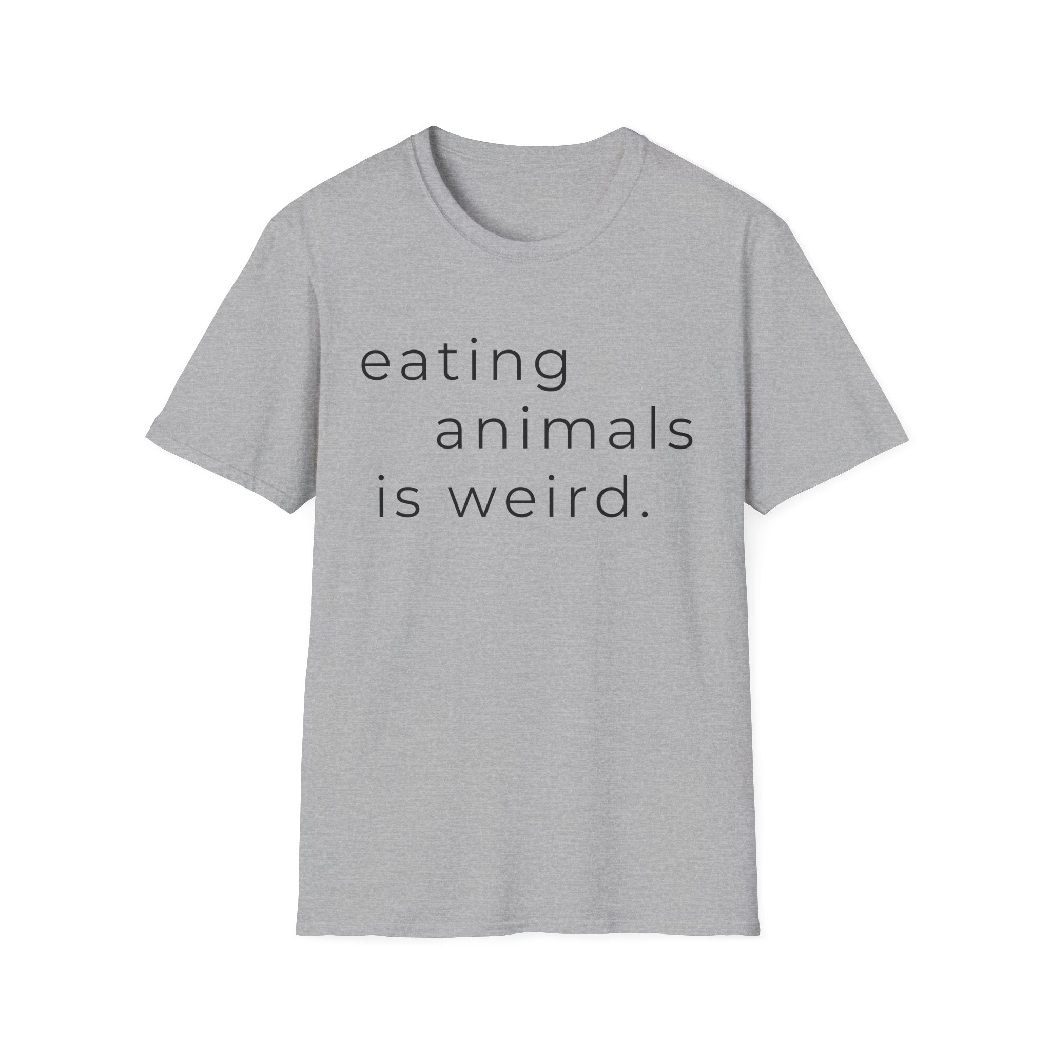 Eating Animals Is Weird T-Shirt