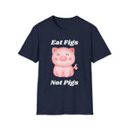 Eat Figs Piggy T-Shirt