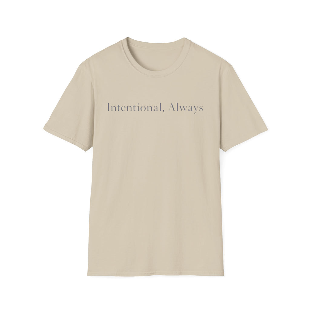 Always Intentional T-Shirt