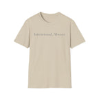 Always Intentional T-Shirt