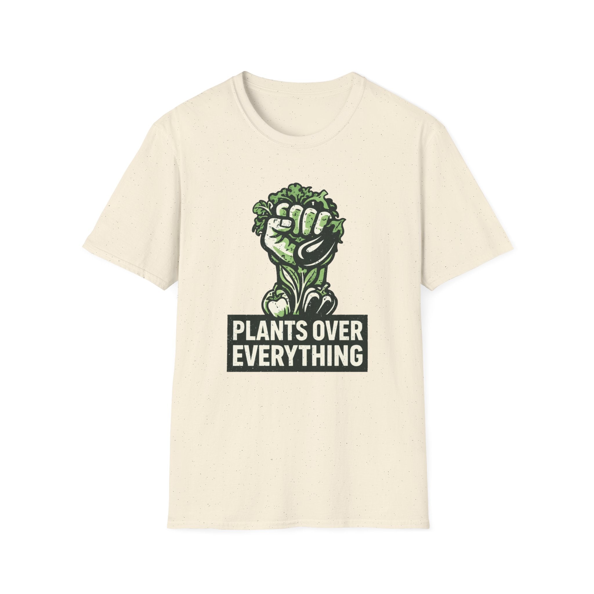 Plants Over Everything T-Shirt