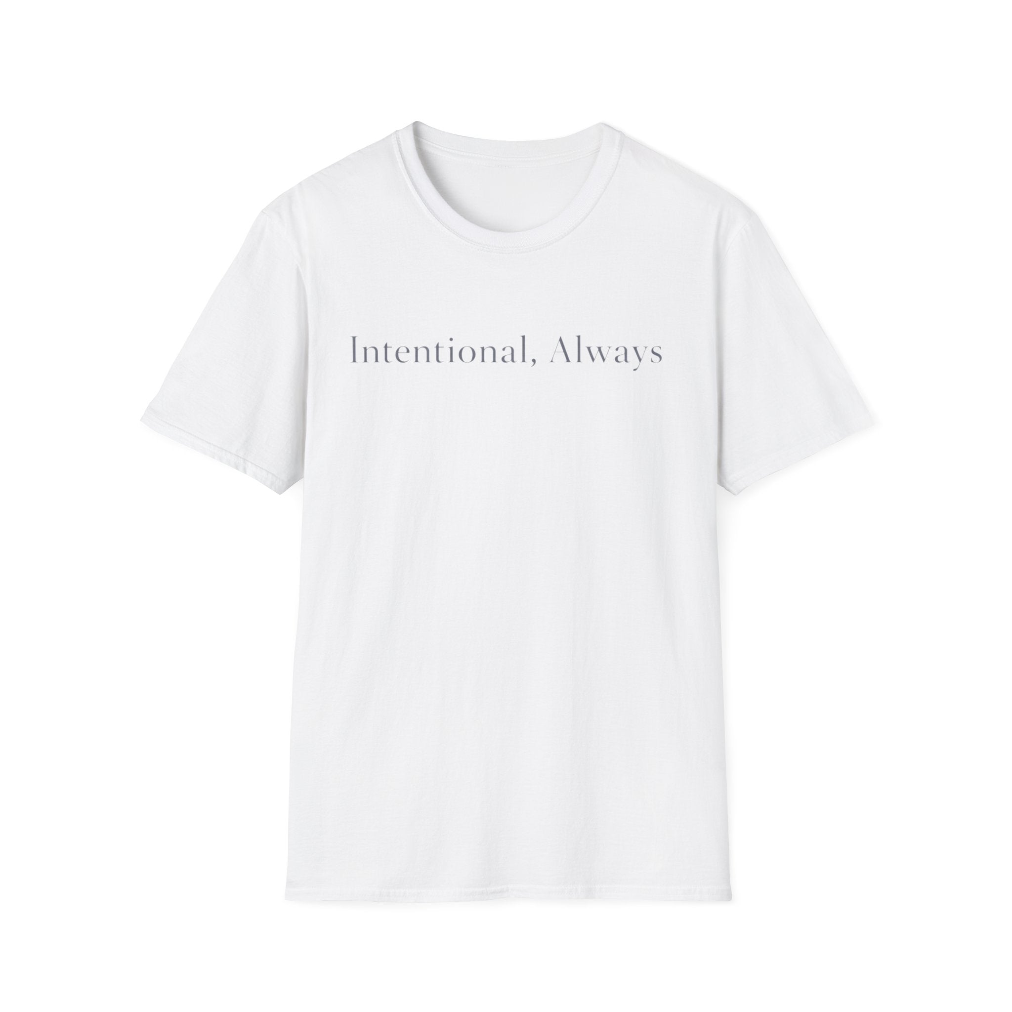 Always Intentional T-Shirt