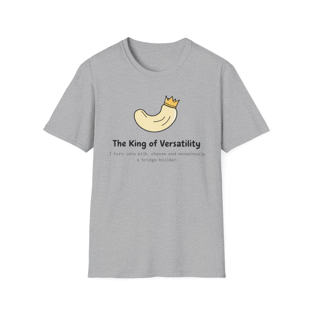 King of Versatility T-Shirt