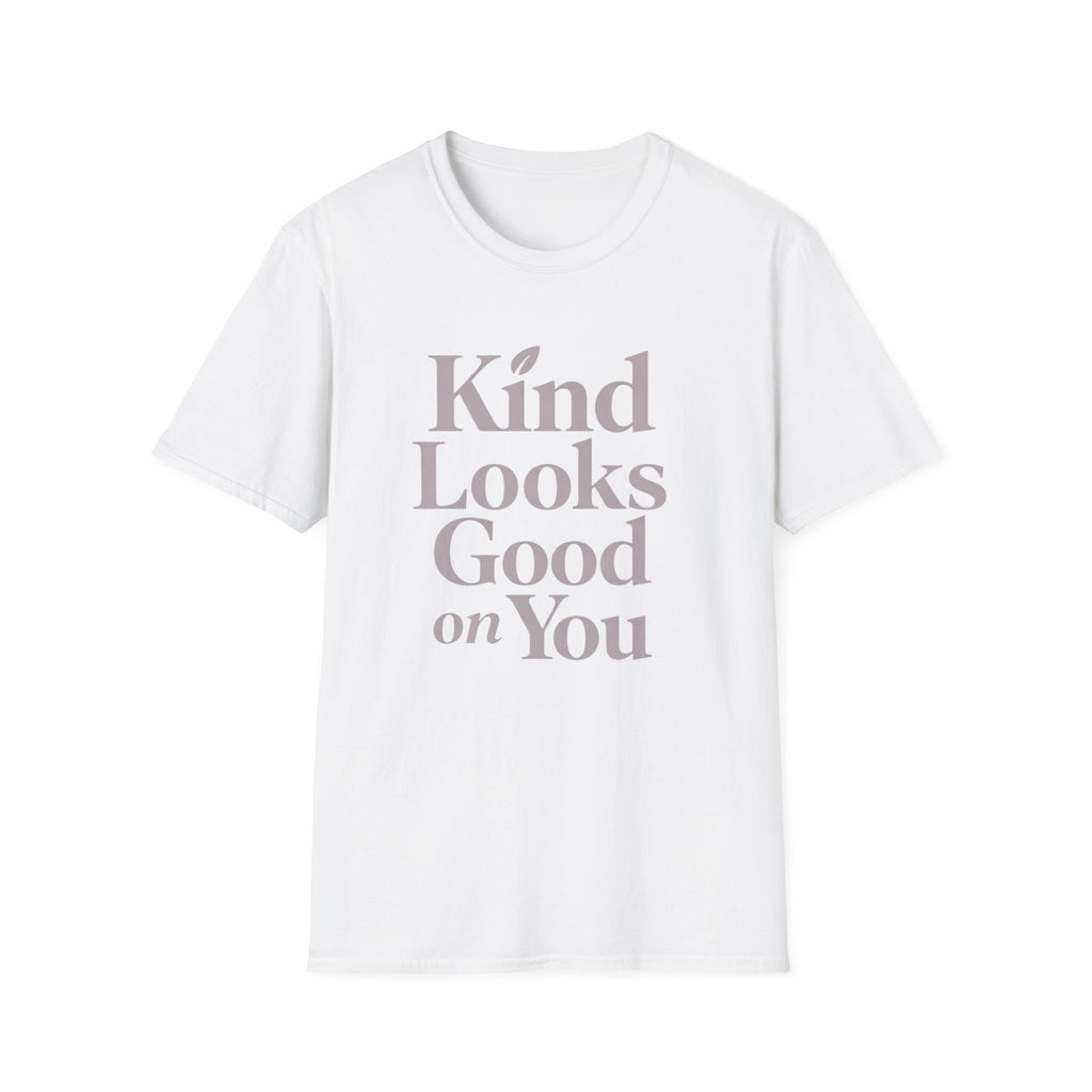 Kind Looks Good T-Shirt