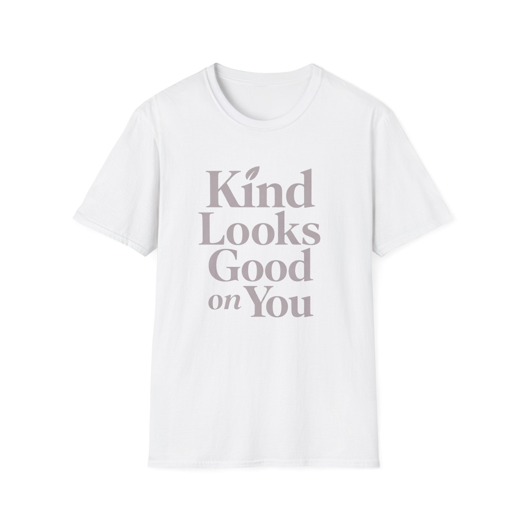 Kind Looks Good T-Shirt