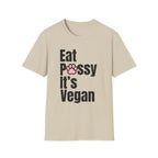 Eat P*ssy T-Shirt