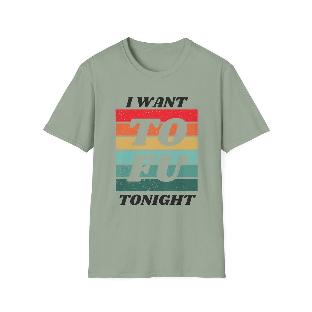 I Want Tofu T-Shirt