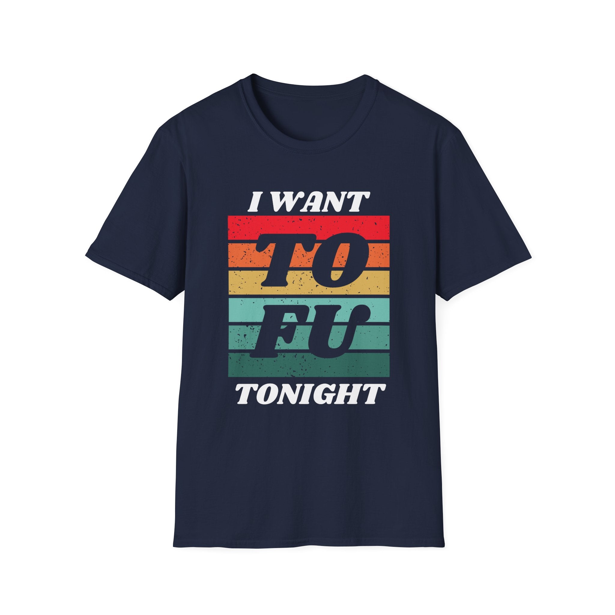 I Want Tofu T-Shirt