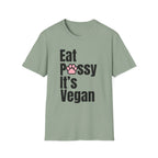 Eat P*ssy T-Shirt