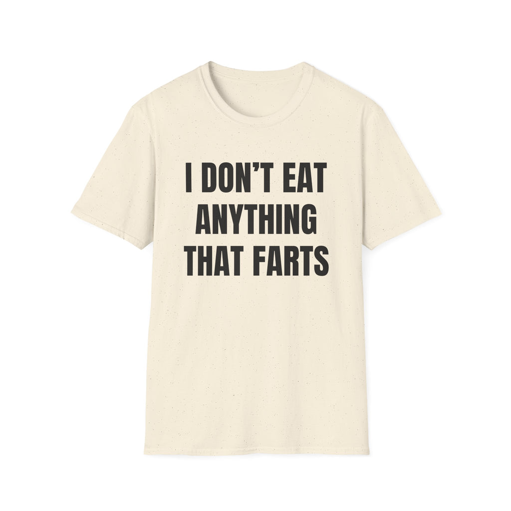 Anything That Farts T-Shirt