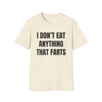 Anything That Farts T-Shirt