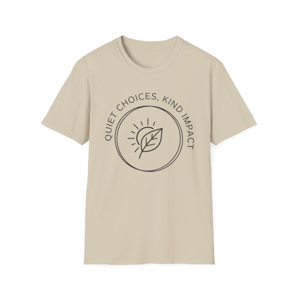 Quiet Choices T-Shirt