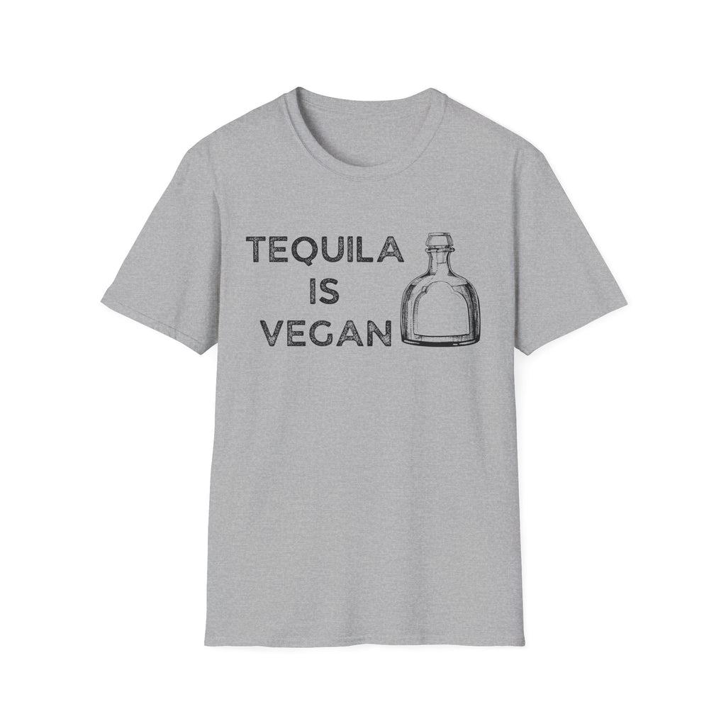Tequila is Vegan T-Shirt