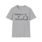 Tequila is Vegan T-Shirt