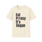 Eat P*ssy T-Shirt