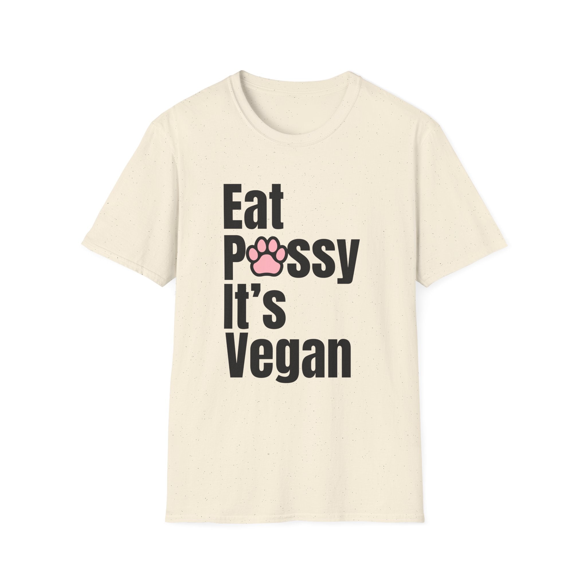 Eat P*ssy T-Shirt
