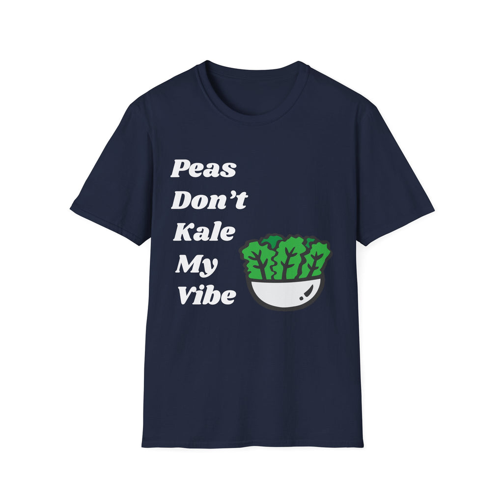 Don't Kale My Vibe T-Shirt