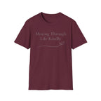 Moving Kindly T-Shirt