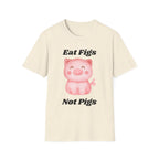 Eat Figs Piggy T-Shirt