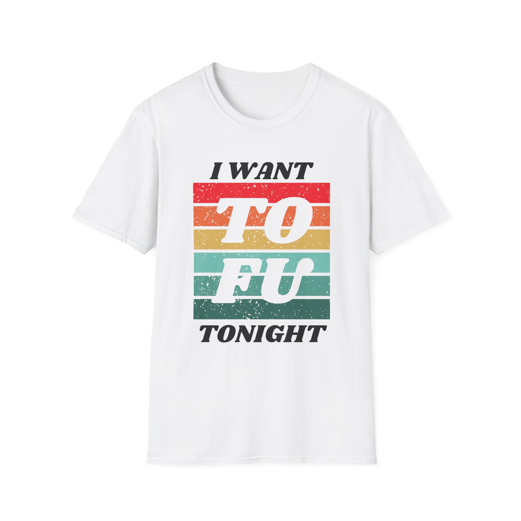 I Want Tofu T-Shirt