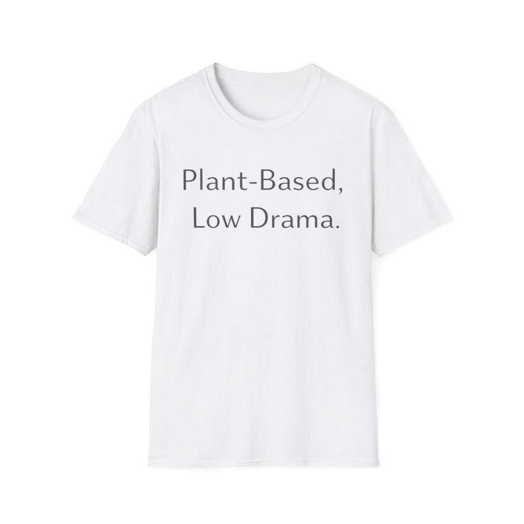 Low Drama T-Shirt