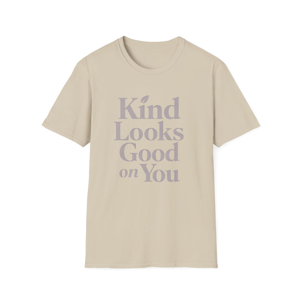 Kind Looks Good T-Shirt