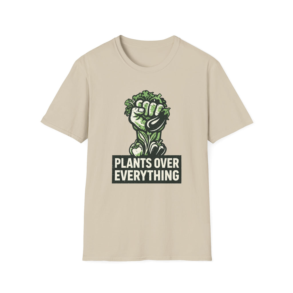 Plants Over Everything T-Shirt