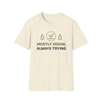 Always Trying T-Shirt