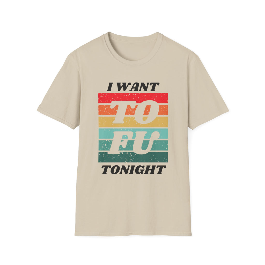 I Want Tofu T-Shirt