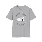 Can't Bee T-Shirt
