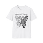 Be the Change Butterfly T-Shirt