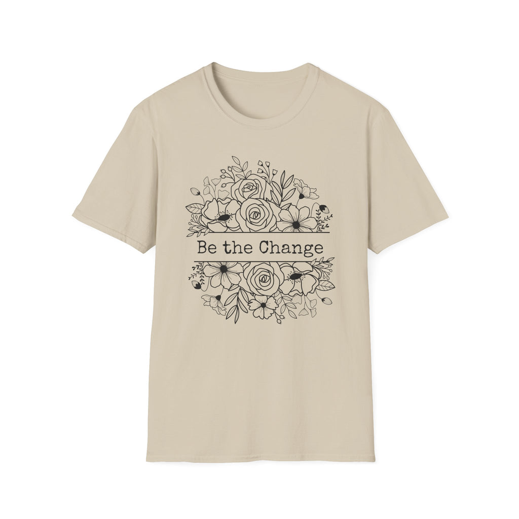 Be the Change T-Shirt