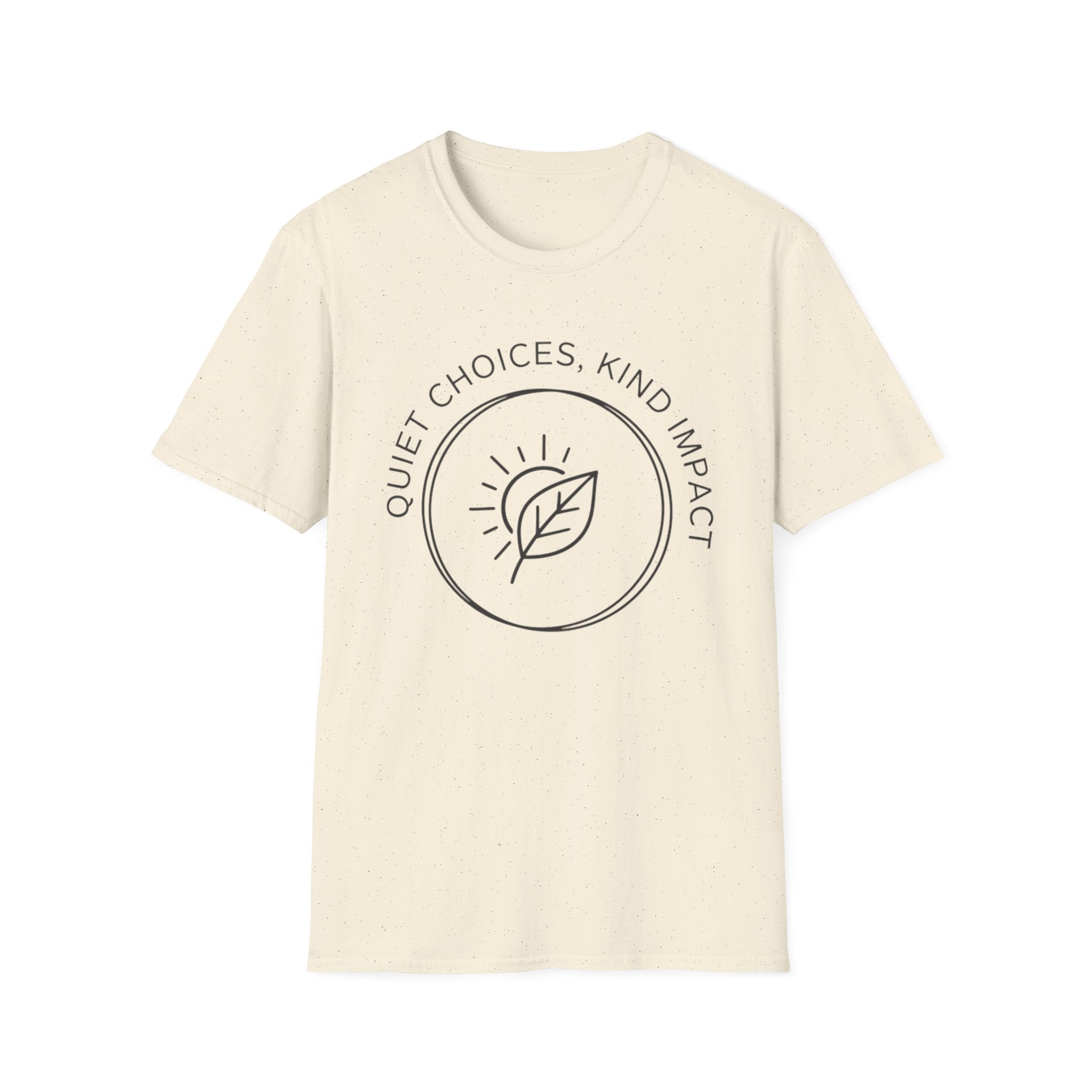 Quiet Choices T-Shirt