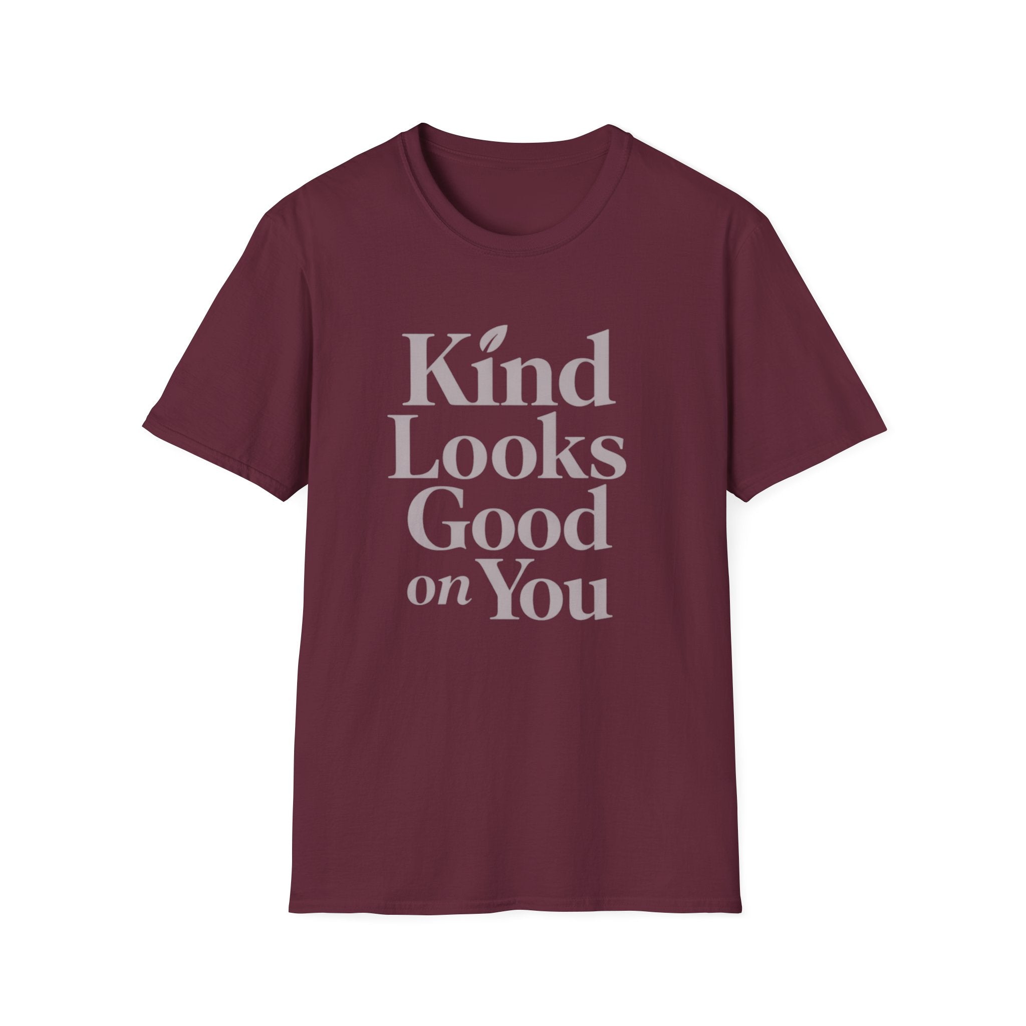 Kind Looks Good T-Shirt