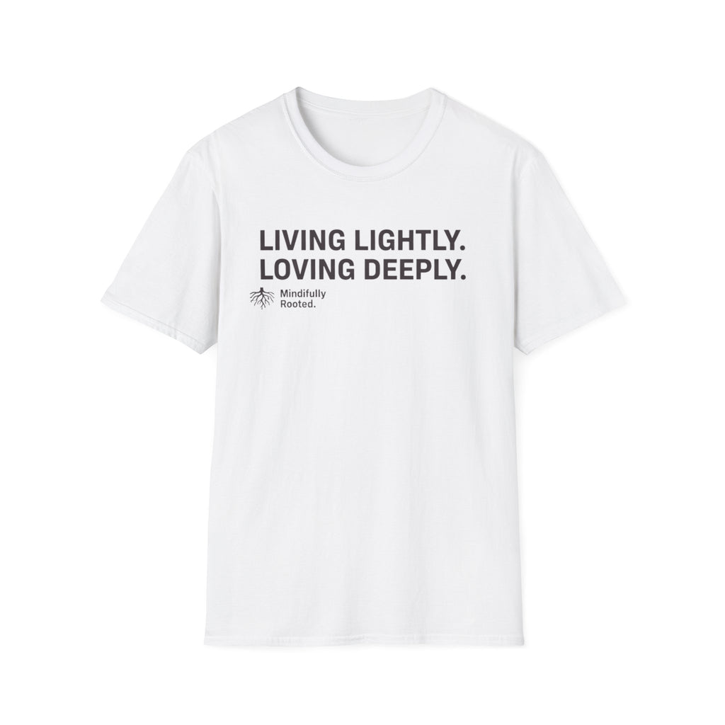 Loving Deeply T-Shirt