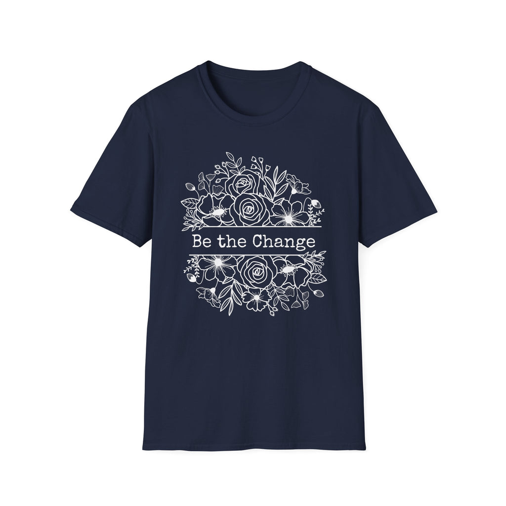 Be the Change T-Shirt
