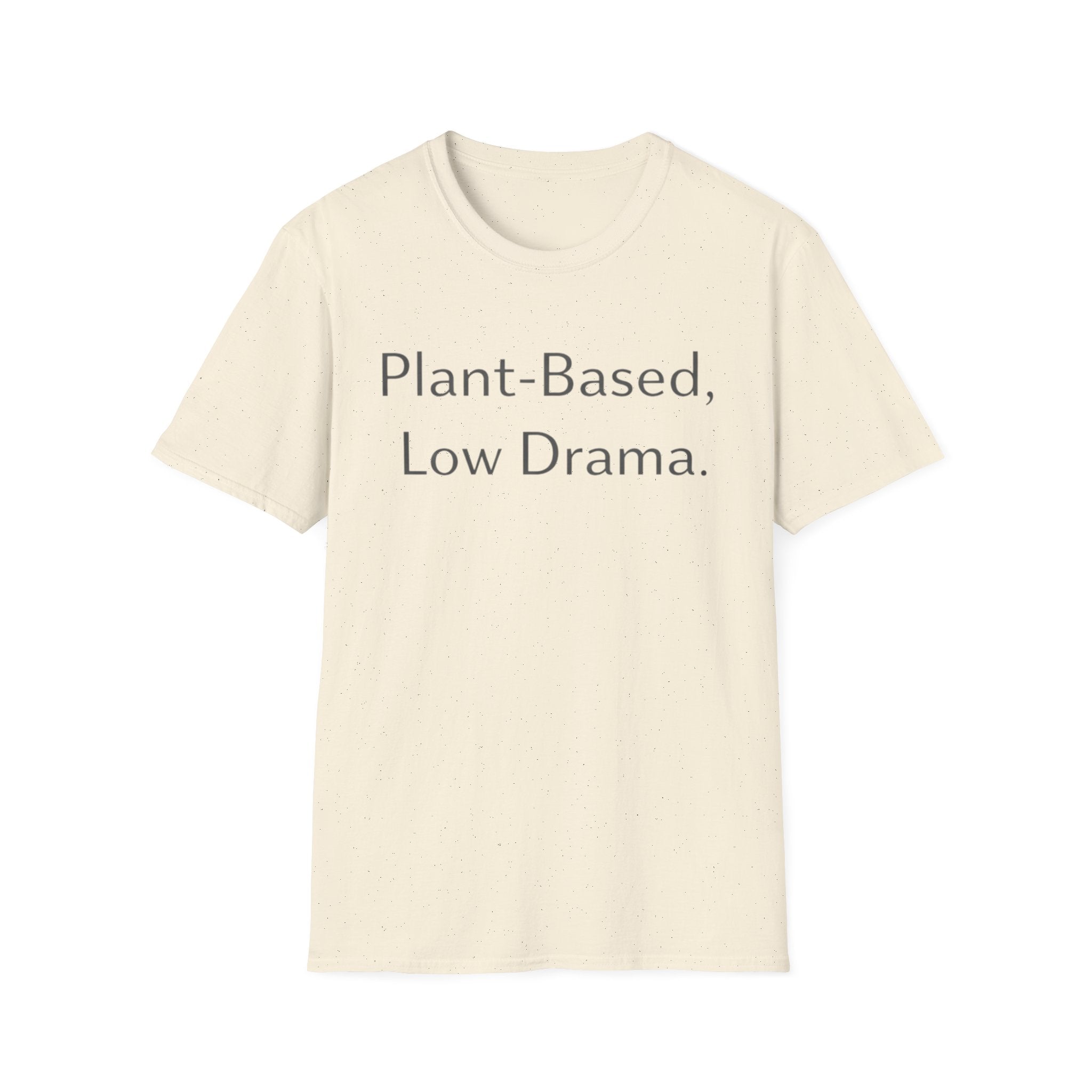 Low Drama T-Shirt