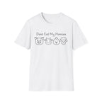 Don't Eat My Homies T-Shirt