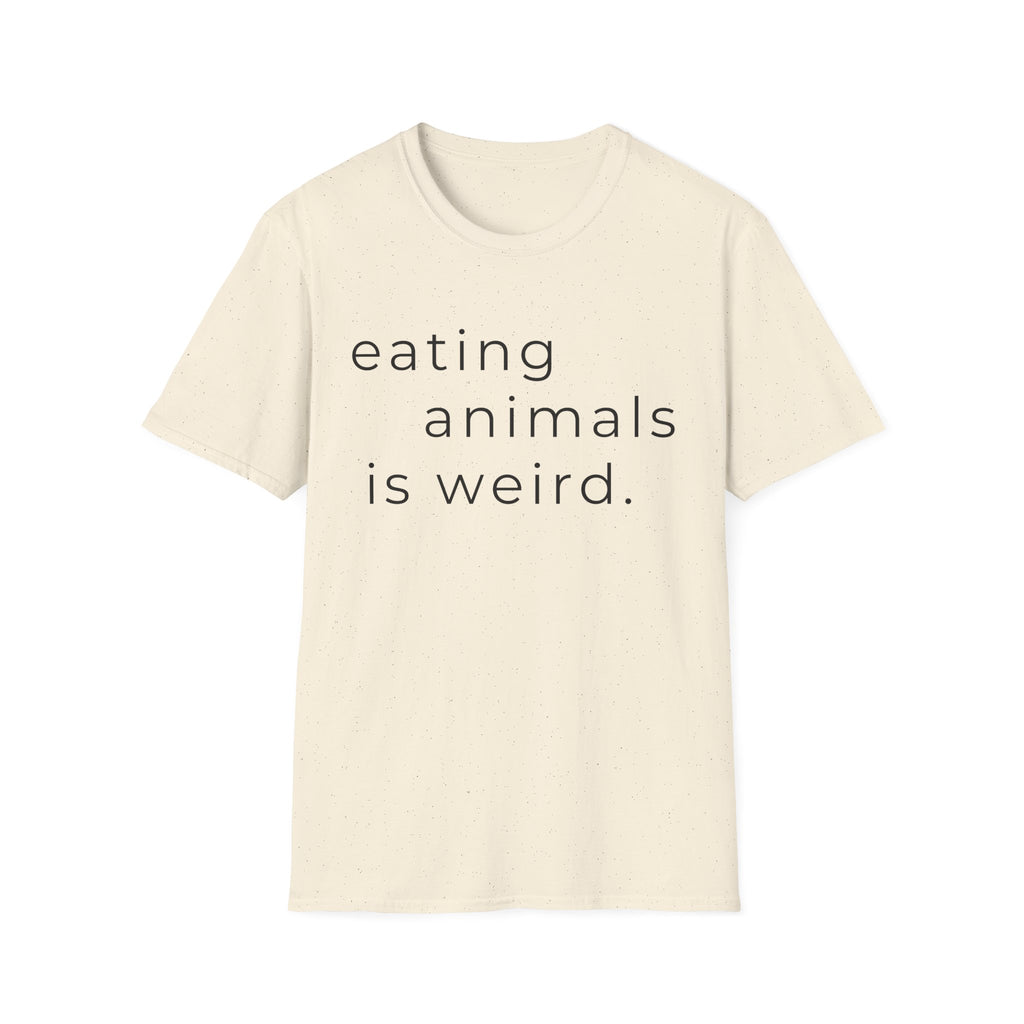 Eating Animals Is Weird T-Shirt
