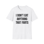 Anything That Farts T-Shirt