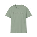 Gentle By Nature T-Shirt