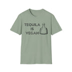 Tequila is Vegan T-Shirt