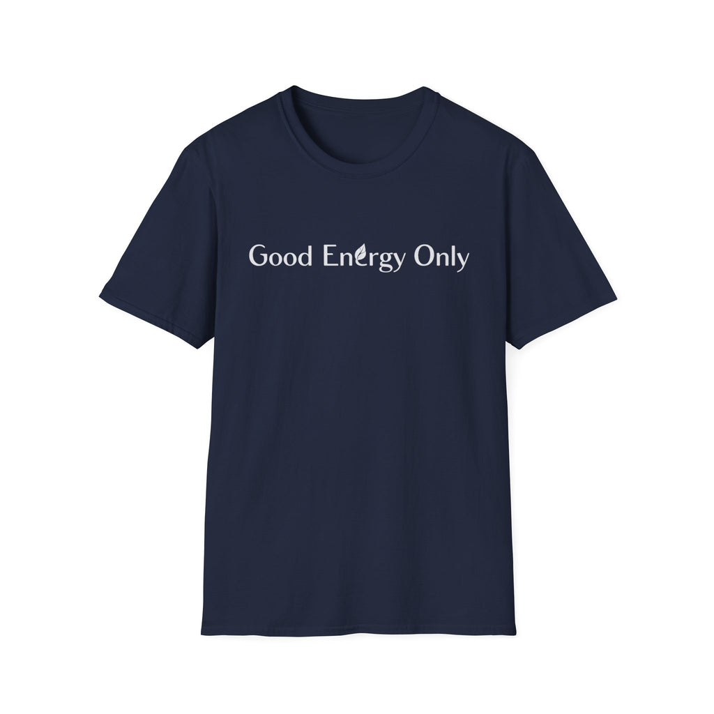 Good Energy Only T-Shirt