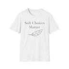 Soft Choices T-Shirt