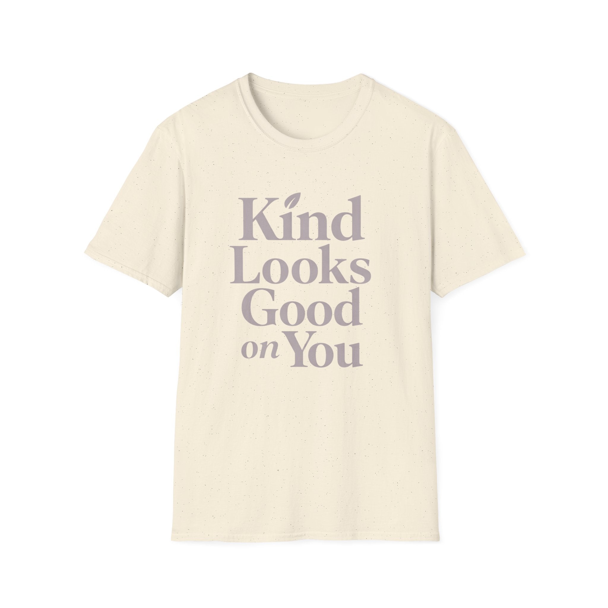 Kind Looks Good T-Shirt