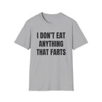 Anything That Farts T-Shirt