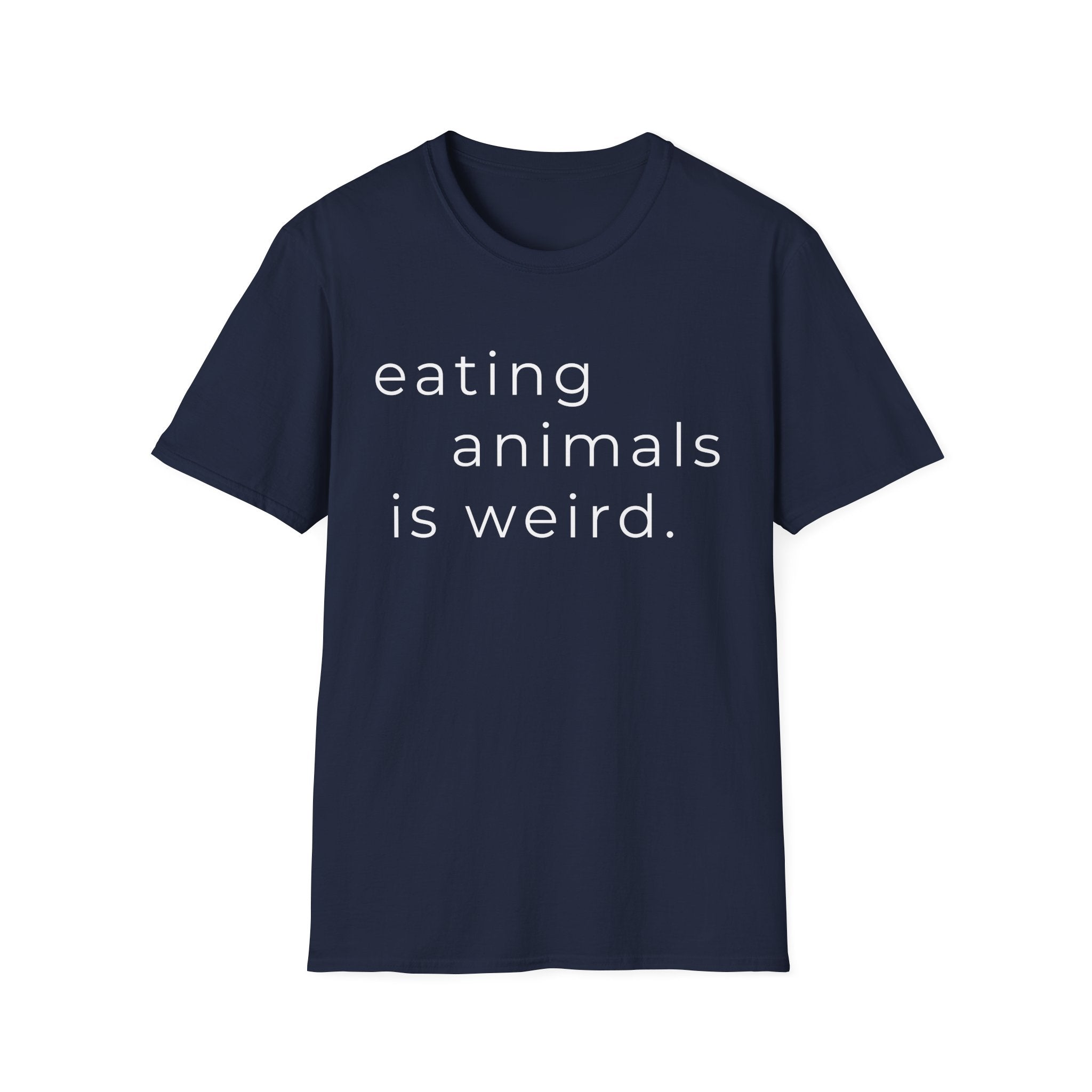 Eating Animals Is Weird T-Shirt